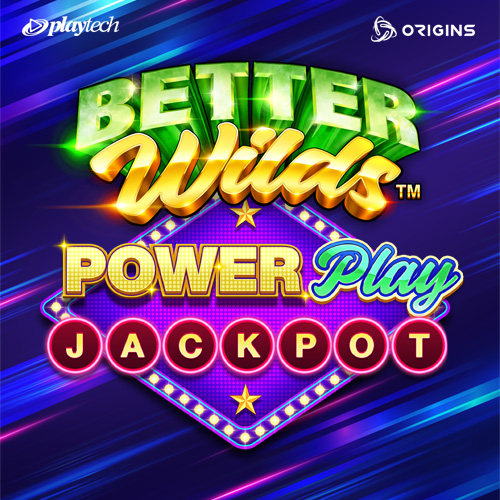 Better Wilds PowerPlay Jackpot